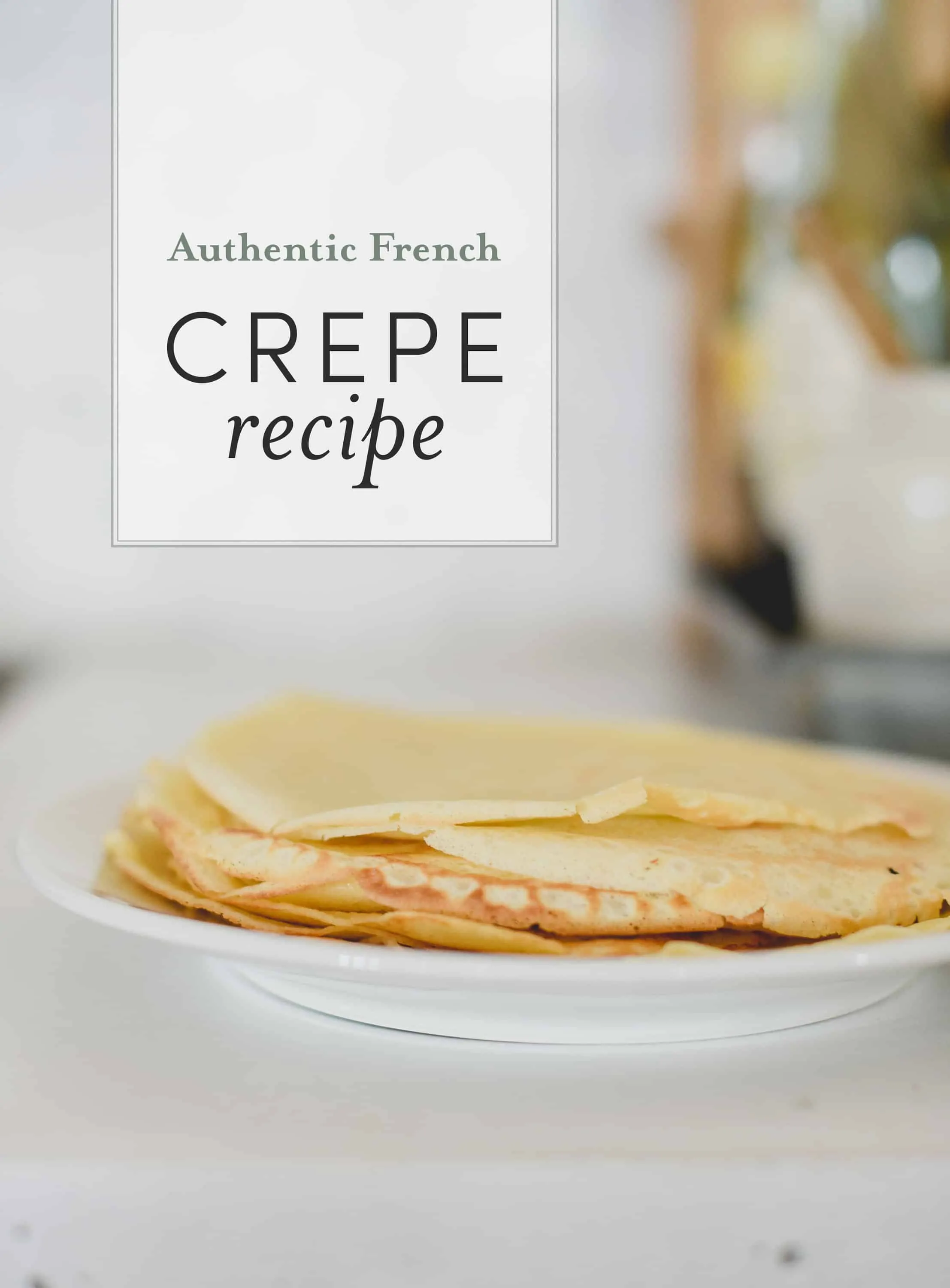 Looking for a delicious, authentic, and easy French crepe recipe? This family recipe will become a Sunday morning favorite! Use this French crepe recipe for savory or sweet crepes to enjoy for breakfast, lunch, or dinner! 